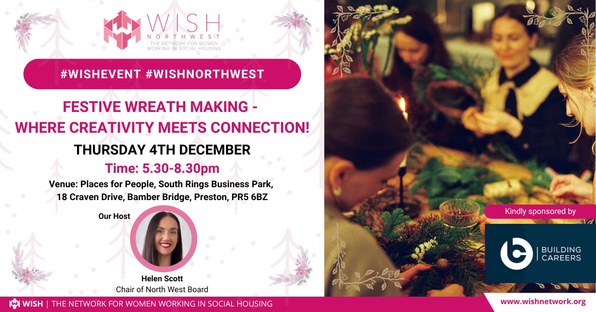 WISH North West Event: Festive Wreath Making -  Where Creativity Meets Connection!