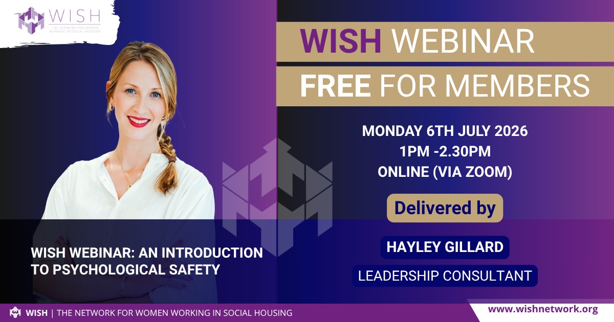 WISH Webinar FREE For WISH Members: An Introduction to Psychological Safety (Hayley)